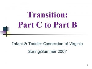 Transition Part C to Part B Infant Toddler