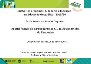 Projeto Ns propomos Cidadania e Inovao na Educao