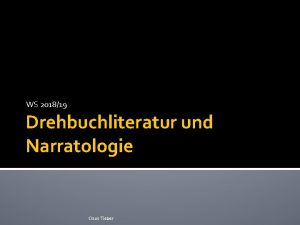 WS 201819 Drehbuchliteratur und Narratologie Claus Tieber Kontakt