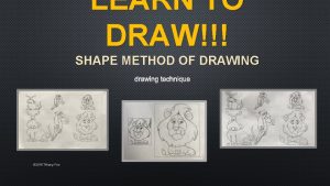 LEARN TO DRAW SHAPE METHOD OF DRAWING TECHNIQUE