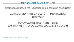 MEDICINSKA KOLA OSIJEK MEDICINSKA SESTRA OPE NJEGEMEDICINSKI TEHNIAR