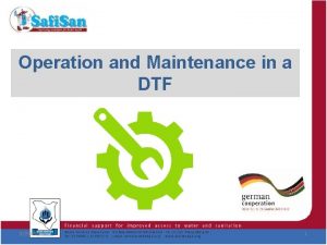 Operation and Maintenance in a DTF 9212021 1