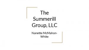 The Summerill Group LLC Nanette Mc Mahon White