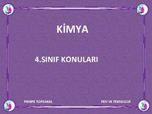 KMYA 4 SINIF KONULARI PEMPE TOPSAKAL FEN VE