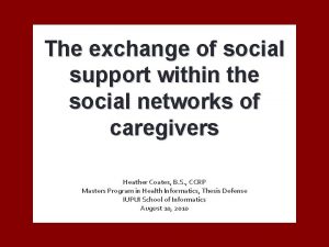 The exchange of social support within the social