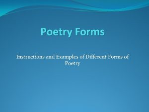 Poetry Forms Instructions and Examples of Different Forms