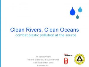 S S S Clean Rivers Clean Oceans combat