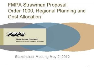 FMPA Strawman Proposal Order 1000 Regional Planning and