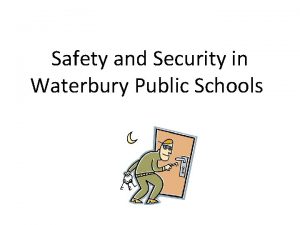 Safety and Security in Waterbury Public Schools Situational