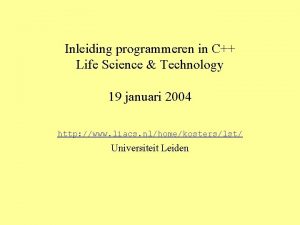 Inleiding programmeren in C Life Science Technology 19