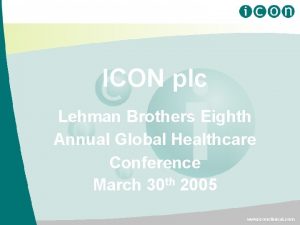 ICON plc Lehman Brothers Eighth Annual Global Healthcare