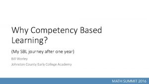 Why Competency Based Learning My SBL journey after