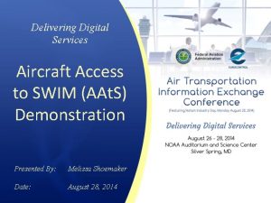 Delivering Digital Services Aircraft Access to SWIM AAt