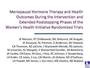 Menopausal Hormone Therapy and Health Outcomes During the