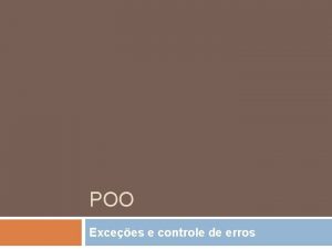 POO Excees e controle de erros O que