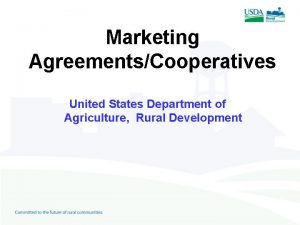 Marketing AgreementsCooperatives United States Department of Agriculture Rural