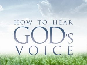 Four Keys to Hearing Gods Voice I will
