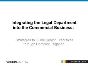 Integrating the Legal Department into the Commercial Business