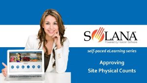 selfpaced e Learning series Approving Site Physical Counts