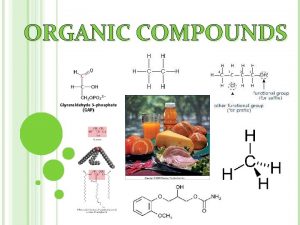 ORGANIC COMPOUNDS An element is any substance that