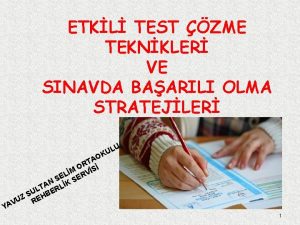 ETKL TEST ZME TEKNKLER VE SINAVDA BAARILI OLMA