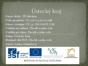 steck kraj Nzev koly Z Salvtor slo projektu