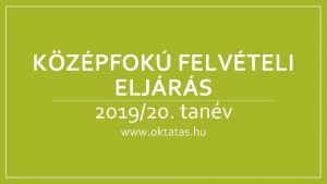 KZPFOK FELVTELI ELJRS 201920 tanv www oktatas hu