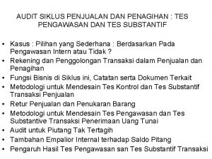 AUDIT SIKLUS PENJUALAN DAN PENAGIHAN TES PENGAWASAN DAN