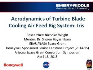 Aerodynamics of Turbine Blade Cooling Air Feed Rig