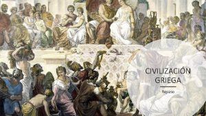 CIVILIZACIN GRIEGA Repaso 1 2 3 4 5