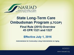 State LongTerm Care Ombudsman Program LTCOP Final Rule