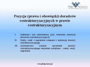 Pozycja prawa i obowizki doradcw restrukturyzacyjnych w prawie