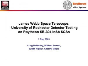 James Webb Space Telescope University of Rochester Detector