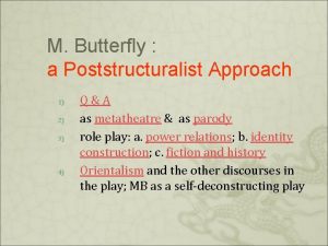 M Butterfly a Poststructuralist Approach 1 2 3