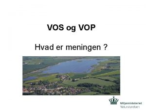 VOS og VOP Hvad er meningen VOS og