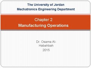 The University of Jordan Mechatronics Engineering Department Automation