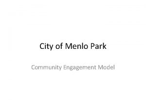 City of Menlo Park Community Engagement Model Sustained