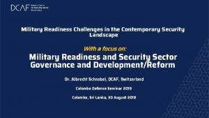 Military Readiness Challenges in the Contemporary Security Landscape