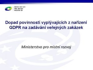 Dopad povinnost vyplvajcch z nazen GDPR na zadvn