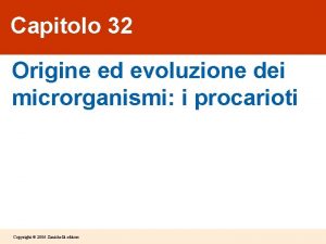 Capitolo 32 Origine ed evoluzione dei microrganismi i
