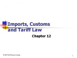 Imports Customs and Tariff Law Chapter 12 2002