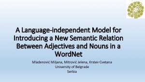 A Languageindependent Model for Introducing a New Semantic