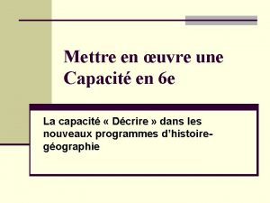 Mettre en uvre une Capacit en 6 e