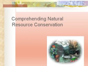 Comprehending Natural Resource Conservation Next Generation ScienceCommon Core