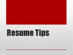 Resume Tips These unfortunate examples were taken from