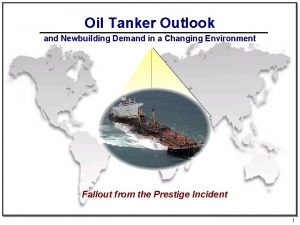 Oil Tanker Outlook and Newbuilding Demand in a