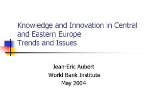 Knowledge and Innovation in Central and Eastern Europe
