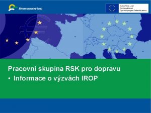 Pracovn skupina RSK pro dopravu Informace o vzvch