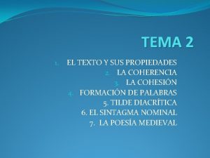 TEMA 2 1 EL TEXTO Y SUS PROPIEDADES