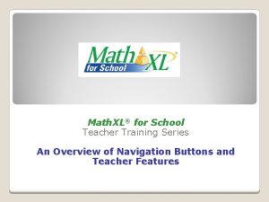 Math XL for School Teacher Training Series An